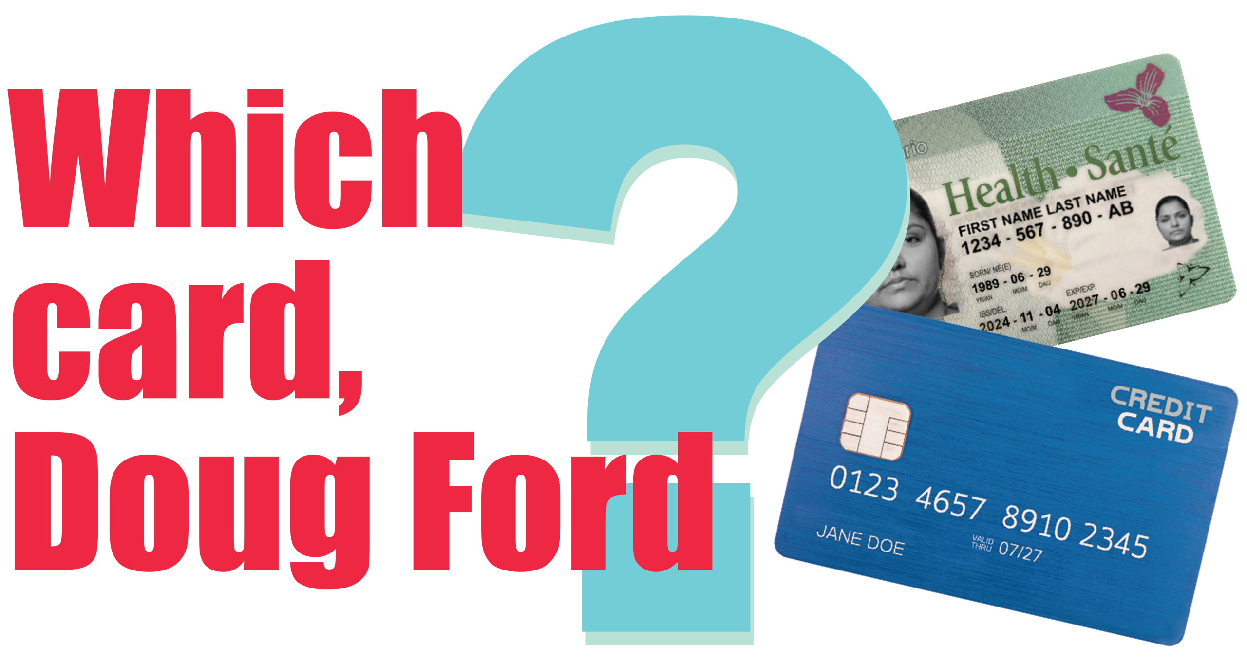 Which card, Doug Ford?
